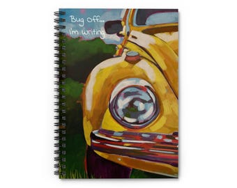Retro Yellow Beetle 'Bug Off I'm Writing' Spiral Notebook | Ruled Journal