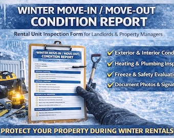 Winter Move-In / Move-Out Condition Report | Rental Unit Inspection Form for Landlords & Property Managers