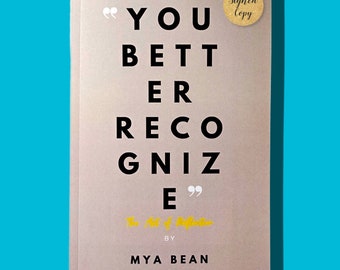 You Better Recognize: The Art of Reflection - Signed Self-Help Book