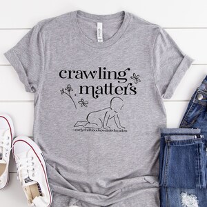Crawling Matters Early Childhood Special Education Tee, ECSE Shirt, Special Education Tee, Early Intervention Shirt