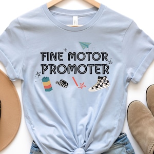 Fine Motor Promoter Tee, Occupational Therapy Shirt, OT T-Shirt, COTA Shirt