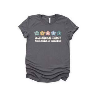 Occupational Therapy T-Shirt, OT Gift, Pediatric Occupational Therapist, OTA Shirt