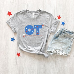 Occupational Therapy Fourth of July Tee, OT Independence T-shirt, OT 4th Gift