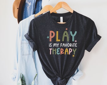 Play Therapy, Play Therapist Gift, Therapist Gift, Play Therapy Shirt