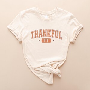 Thankful PT Shirt, Thanksgiving Physical Therapy Tee, Seasonal PT Shirt, Physical Therapost Tee