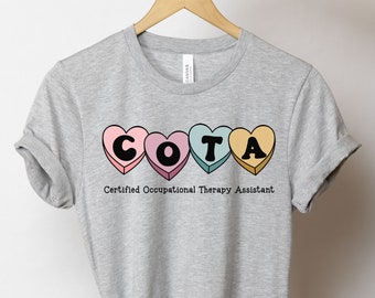 Certified Occupational Therapy Assistant Valentine’s Day Shirt, COTA Tee, OTA Gift, Pediatric Occupational Therapy Assistant Shirt