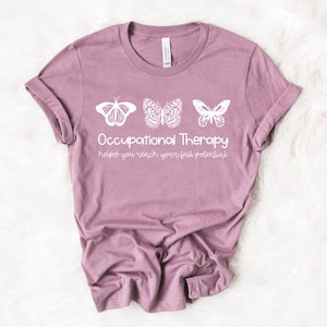 Occupational Therapy Shirt, OT gift, Pediatric OT, COTA, Occupational Therapy tee