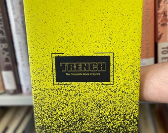 Trench: The Complete Book of Lyrics