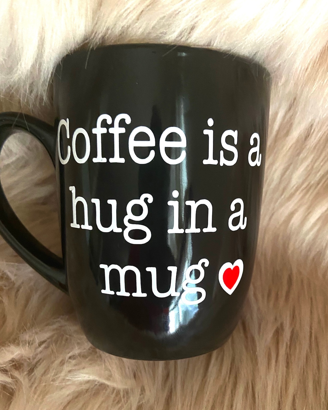 Coffee is A Hug in A Mug Coffee Mug Etsy