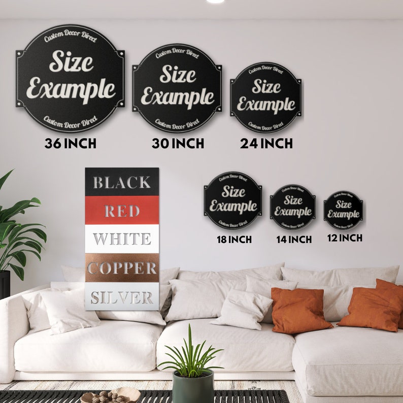 May include: A black metal sign with the text "Size Example" in white lettering. The sign is available in various sizes, ranging from 12 inches to 36 inches. The sign is shown on a white wall with a couch and plants in the background.