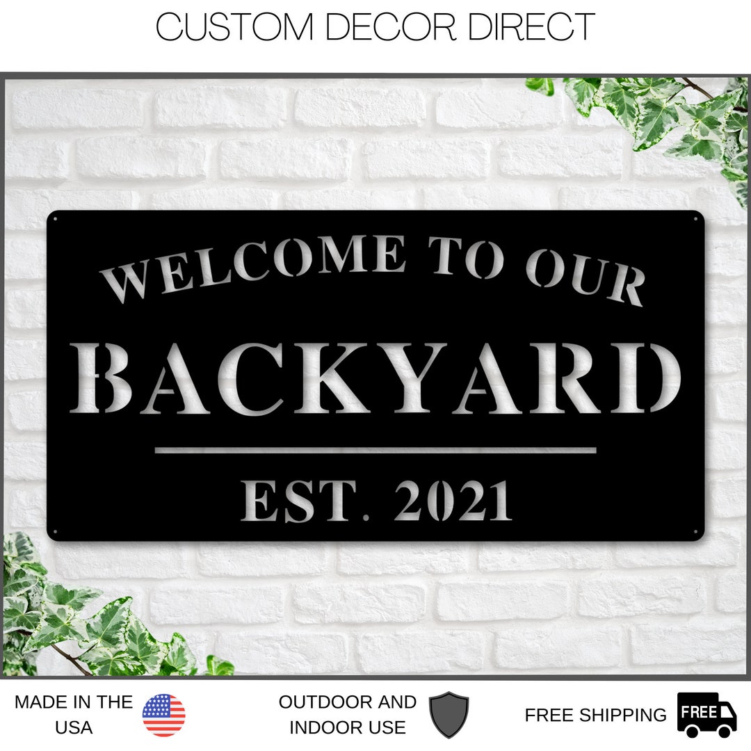 Welcome to Our Backyard Sign, Personalized Backyard Name Sign, Outdoor ...