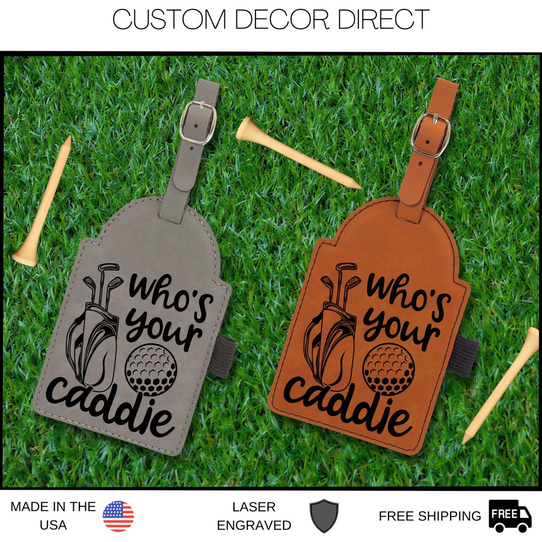 Who's Your Caddie Golf Bag Tag, Funny Golf Gifts, Funny Golf Bag Tag