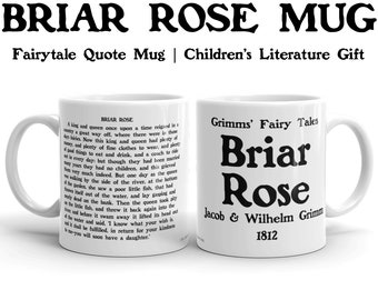 Briar Rose Opening Line Quote Mug, Grimms Fairytale Gift, German Literary Gift, Literature PhD Mug, Librarian Gift, Princess Storybook Gift