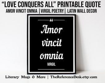 Amor Vincit Omnia Printable, Love Conquers All, Virgil Poetry, Valentine's Gift, Anniversary Wedding Bridal Shower Decoration, Latin Quote