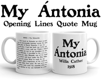 My Antonia Opening Lines Quote Mug, Willa Cather Gift, Historical Fiction Reader Gift, Book Lover Gift, English PhD, American Woman Writer