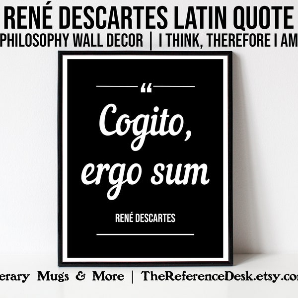 Cogito, Ergo Sum Printable, Rene Descartes Wall Decor, Philosophy Print, Philosopher Gift, Latin Quote Classroom Decor, PhD Graduation Gift