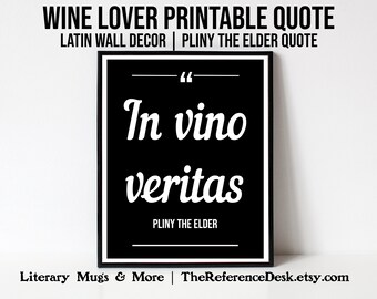 In Vino Veritas Printable, Wine Lover Art Gift, Pliny the Elder Wall Decor, Dining Room Kitchen Print, Latin Quote Decor, Philosopher Gift