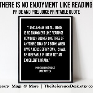 Pride and Prejudice &quot;Reading&quot; Printable, Jane Austen Quote Art, Romance Novel Art, Literary Book Lover Art, English Classroom Library Decor