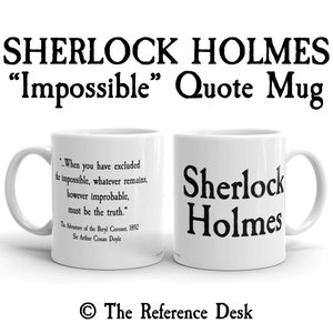 Sherlock Holmes Quote Mug, Sir Arthur Conan Doyle, Book Lover Gift, English Teacher Mug, Mystery Novel Fan, Excluded the Impossible Quote