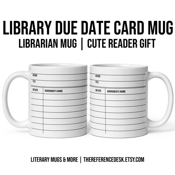 Library Due Date Mug, Librarian Gift, Reader Gift, Literary Mug, English Teacher Mug, MLIS Graduation Gift, Thank You Gift, Book Party Favor