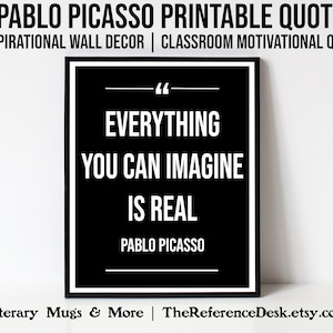 Pablo Picasso Quote Printable, Everything Imagine, Artist Gift, Imagination Quote Decor, Classroom Art Studio Wall Decor, Art Teacher Gift