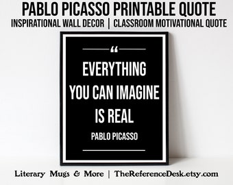 Pablo Picasso Quote Printable, Everything Imagine, Artist Gift, Imagination Quote Decor, Classroom Art Studio Wall Decor, Art Teacher Gift
