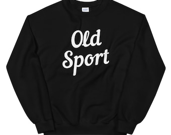 Old Sport Sweatshirt, Great Gatsby Literary Gift