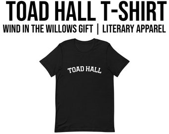 Toad Hall Shirt, Wind in the Willows Fan Shirt, Kenneth Grahame Gift, British Literary Apparel, Children's Book Reader Gift, Halloween Shirt