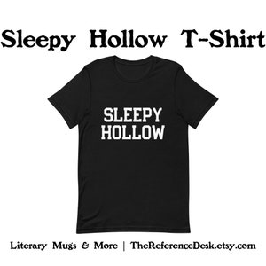 Sleepy Hollow T-Shirt, Sleepy Hollow Shirt, Legend of Sleepy Hollow Gift, Washington Irving, Book Nerd Gift, Gothic Horror Fan, Bookish Gift