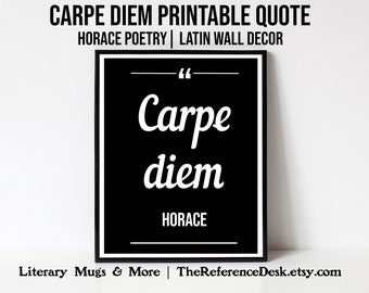 Carpe Diem Printable, Seize the Day, Horace Poetry, Roman Poet, Motivational Quote, Latin Tutor Gift, Graduation New Job Party Decoration