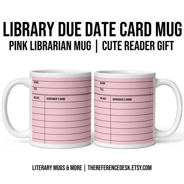 Pink Library Due Date Mug, Librarian Gift, Reader Gift, Literary Mug, English Teacher Mug, MLIS Graduation Gift, Thank You Gift, Book Favor