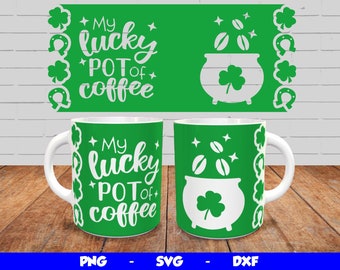 St Patricks Day Mug Design, Cricut Mug Press SVG Design, Mug Sublimation Template Png, My Lucky Pot of Coffee Mug Wrap, for 12oz & 15oz mug