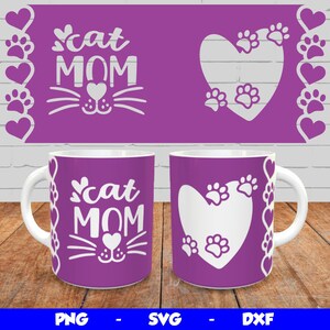 Cat Mom Svg Design, Mothers Day Mug Wrap, Cricut Mug Press SVG Design, Mom Mug Press, Sublimation Template Png pour tasse 12oz & 15oz