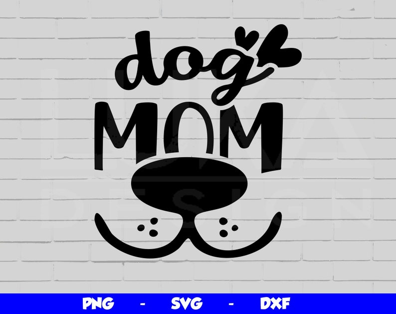 May include: Black and white graphic design with the text "dog mom" and a stylized dog nose and mouth.