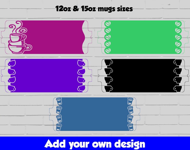 Puede incluir: Cuatro dise&ntilde;os de tazas diferentes para sublimaci&oacute;n. Los dise&ntilde;os incluyen una pila de tazas de caf&eacute;, granos de caf&eacute; y un dise&ntilde;o de taza simple. El texto "12oz & 15oz mugs sizes" y "Add your own design" tambi&eacute;n se incluyen en la imagen.