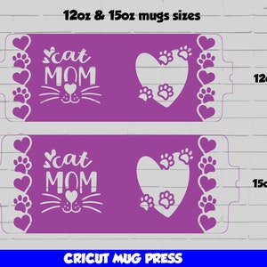 May include: Two purple mug press stencils with the text "Cat Mom" and a heart with paw prints. The stencils are for 12oz and 15oz mugs.