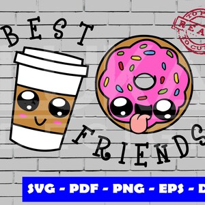 May include: A pink donut with sprinkles and a happy face, and a brown coffee cup with a happy face, on a gray brick background. The text "BEST FRIENDS" is written in black letters below the donut and coffee cup.