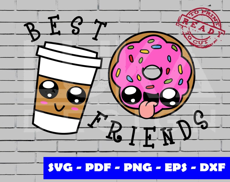 May include: A pink donut with sprinkles and a happy face, and a brown coffee cup with a happy face, on a gray brick background. The text "BEST FRIENDS" is written in black letters below the donut and coffee cup.