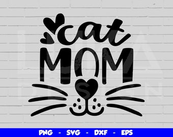 Cat Mom SVG, Cat Mom Shirt SVG, Mom Life svg, Cat Mom svg Designs, Cat Mom Png, Cricut Svg, Cut File, Cat Mom Clipart
