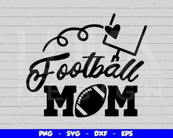 Football Mom SVG, Football SVG, Football Shirt SVG, Football Mom Life svg, Football svg Designs, Cut File, Football Clipart