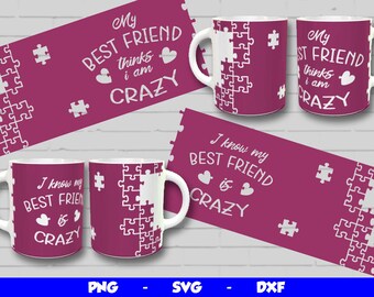 Crazy Friends Mug Design, Cricut Mug Press SVG, Love Mug Wrap, Valentines Day Mug Sublimation Template Png, for 12oz & 15oz mug