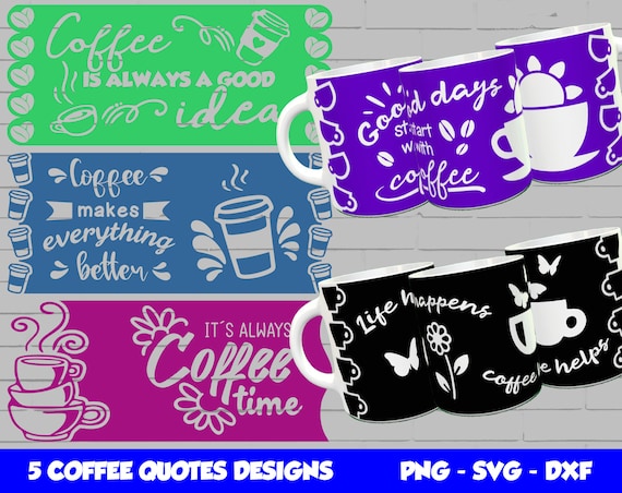 Cricut Mug Press SVG Design, 5 Coffee Quotes Bundle Svg, Coffee Mug Design, Mug Press Svg, Sublimation Mug Template Png, for 12oz & 15oz mug