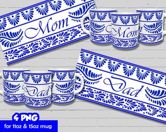 Mom and Dad Mug Templates, Mexican Art Talavera Mug Wrap, Sublimation Mug Designs, Instant Download for 11oz and 15oz mugs