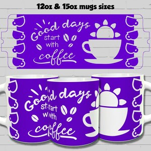 Puede incluir: Dos tazas moradas de 12oz y 15oz con un dise&ntilde;o blanco que dice "Good days start with coffee" con un sol y un gr&aacute;fico de taza de caf&eacute;.