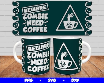 Halloween Mug Design, Cricut Mug Press SVG, Halloween Mug Wrap, Zombie Need Coffee, Sublimation Design, Halloween Svg for 12oz & 15oz mug