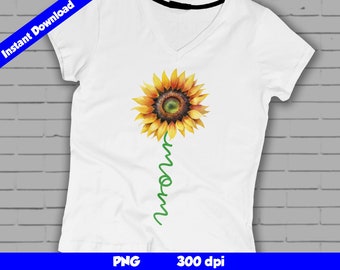 Mom Sunflower PNG, Mothers Day Png, Best Mom Shirt Png, Mom Life, Mom Shirt Designs, Sublimation Design, Mom Clipart, Mom Sunflower