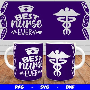 Best Nurse Ever Mug Wrap, Cricut Mug Press SVG Design, Best Nurse Ever Design, Sublimation Template Png, Mug Template for 12oz & 15oz mug