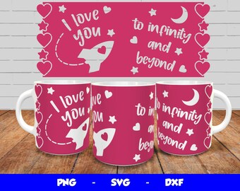Valentines Day Mug Wrap, Cricut Mug Press SVG, Love Sublimation Template Png, I Love You to Infinity and Beyond Design, for 12oz & 15oz mug