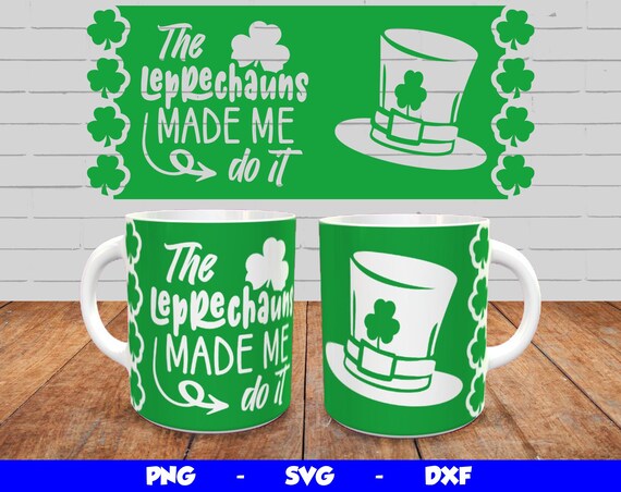 St Patricks Day Mug Design, Cricut Mug Press SVG, St Patrick Mug Sublimation Template Png, Leprechauns Mug Wrap, for 12oz & 15oz mug