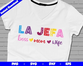 La Jefa SVG, Boss Mom Wife Design, Mothers Day Png, Best Mom Shirt SVG, Mom Life svg, Mom svg Design, Cut File, Mom Clipart, Cricut Svg File